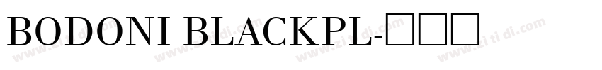 BODONI BLACKPL字体转换